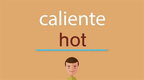 esta caliente en ingles